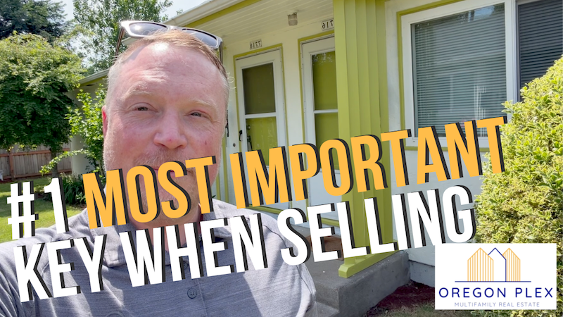 The #1 Most Important Key When Selling a Duplex, Triplex or Four-Plex in Oregon