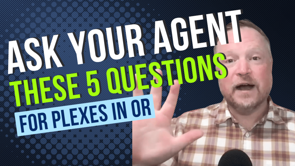5 Questions You Should Ask Before Hiring a Duplex, Triplex, or Fourplex Realtor in Oregon